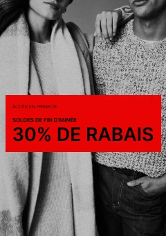 ACCÈS EN PRIMEUR ! SOLDES DE FIN D'ANNÉE: 30 % DE RABAIS SUR LES ARTICLES À PRIX RÉGULIER