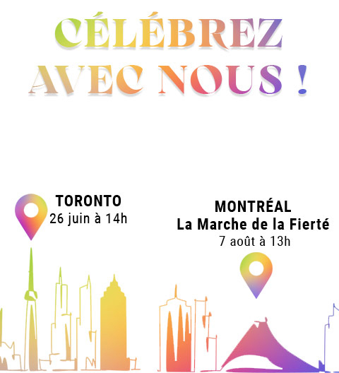 Joignez-vous à nous aux parades de Toronto et de Montréal