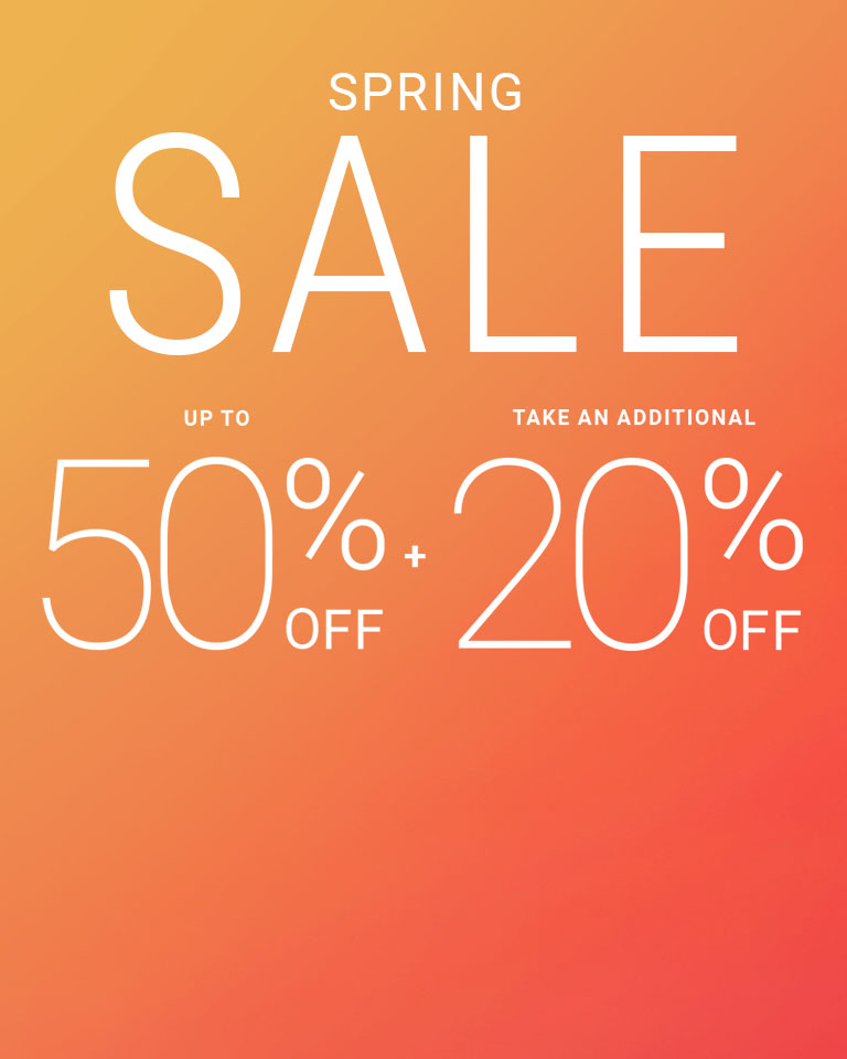 Spring Sale : Up to 50% off + Extra 20% Off