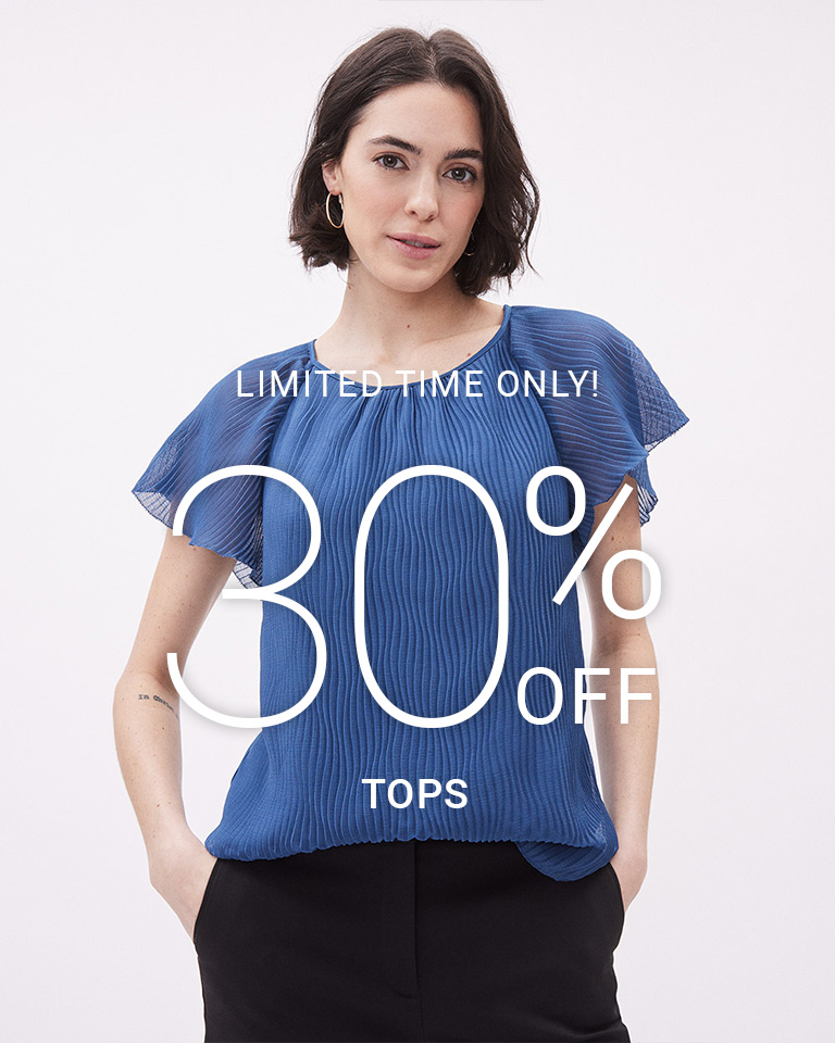 LIMITED TIME ONLY! 30% OFF TOPS