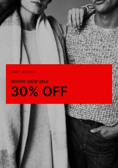 EARLY ACCESS!  BOXING WEEK SALE: 30% OFF REGULAR-PRICED ITEMS