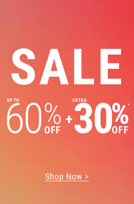 SALE up to 60% off + extra 30% off